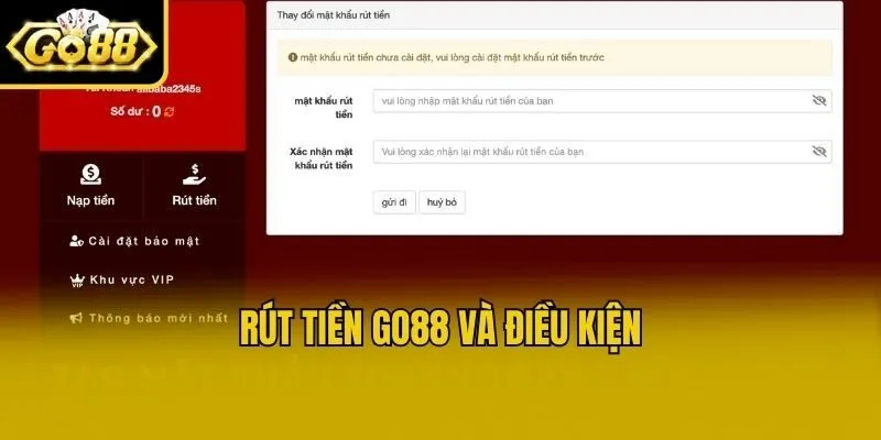 Rút tiền Go88 và điều kiện