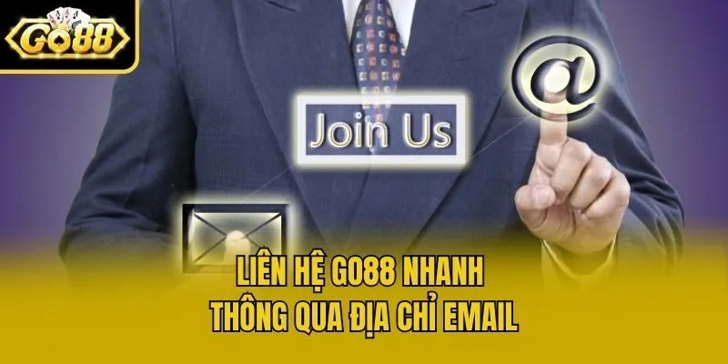 Liên hệ Go88 nhanh thông qua địa chỉ email